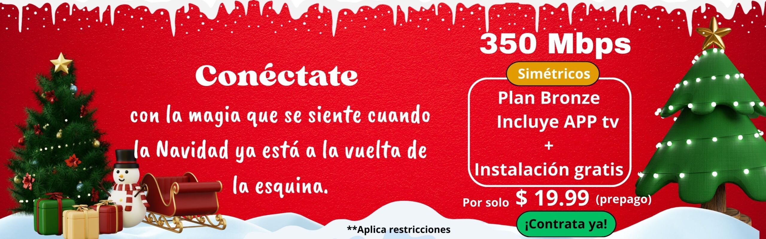 plan bronze incluye app tv + instalación gratis